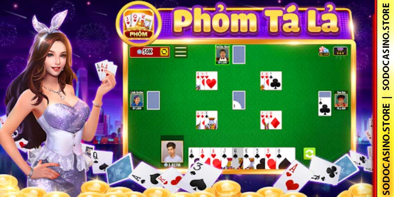 Chơi game bài Tá Lả (Phỏm) trực tuyến cùng nhà cái SODO Casino